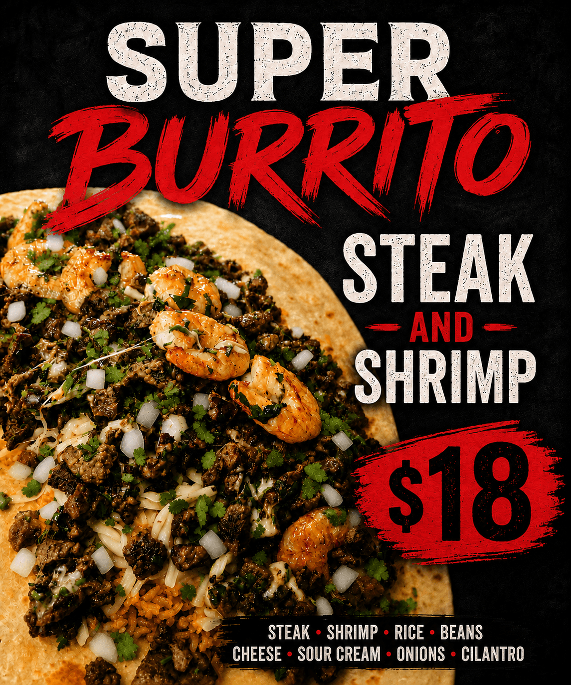 Steak and Shrimp Super Burrito