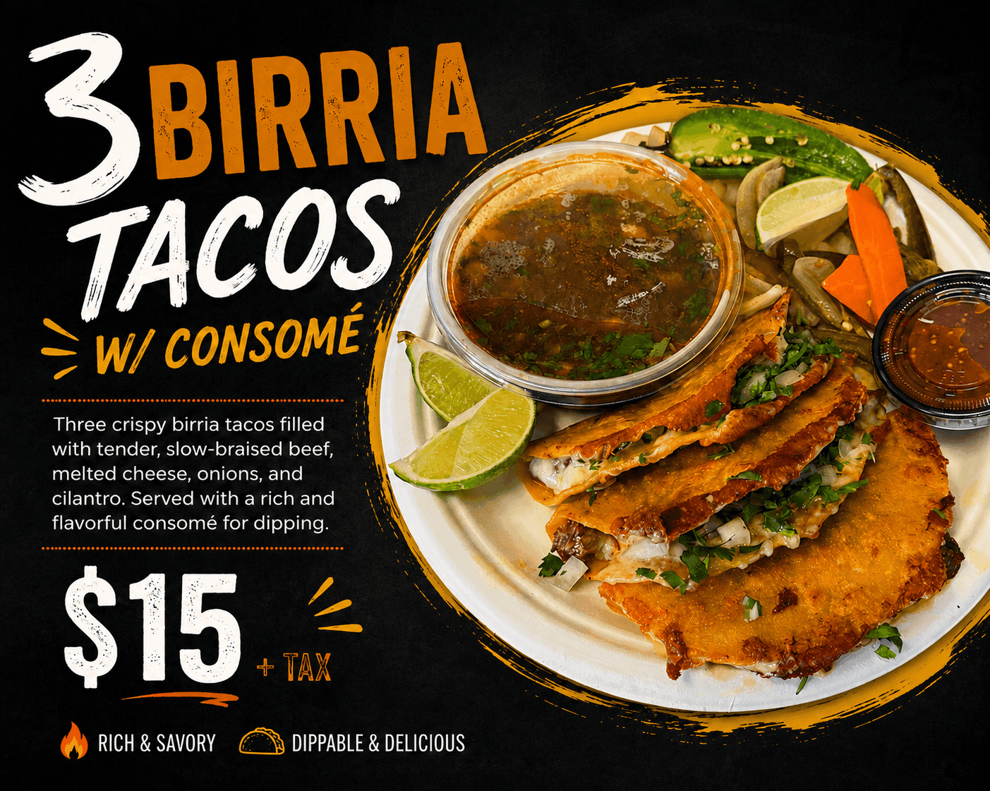 3 Birria Tacos w/ Consome